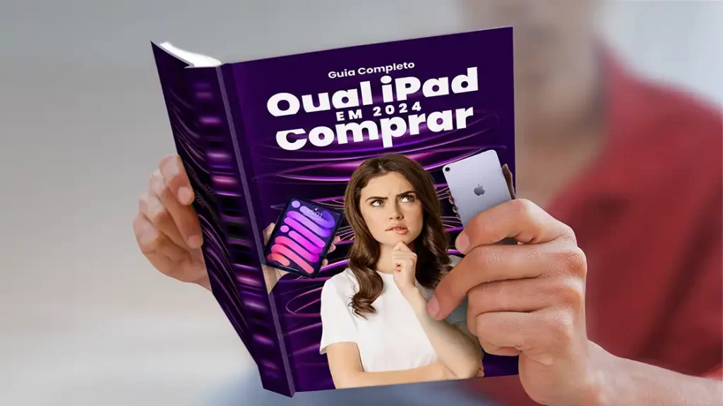 Qual iPad comprar em 2024? Confira no post!